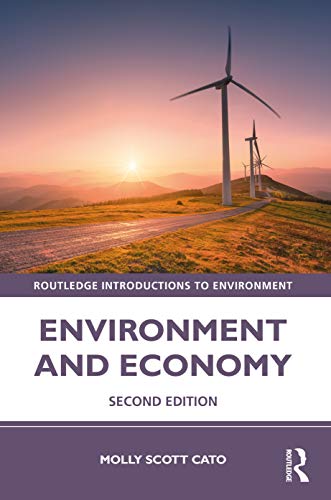 Environment and Economy (Routledge Introductions to Environment: Environment and Society Texts)