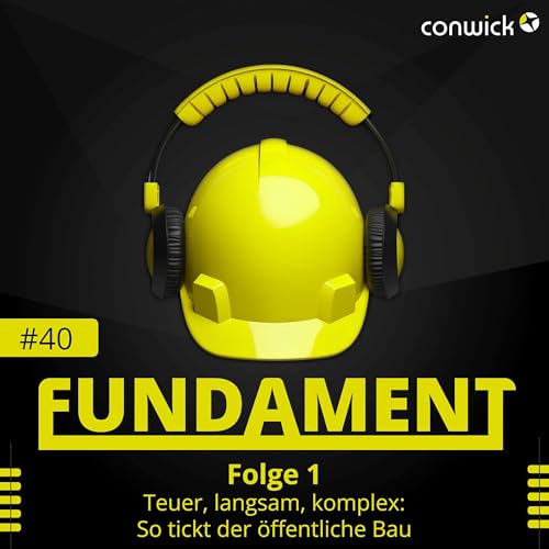 #040 - Teuer, langsam, komplex: So tickt der öffentliche Bau - Folge 1