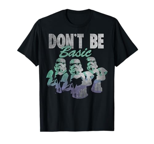 T-shirt Stormtrooper Star Wars Don't Be Basic humour geek noir