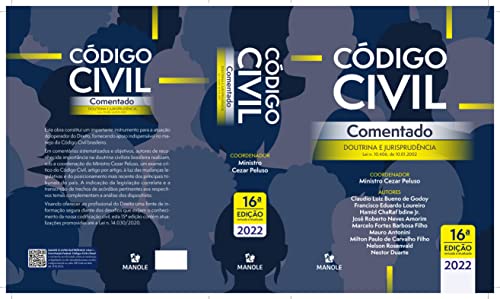 Código Civil Comentado: Doutrina e jurisprudência – Lei n. 10.406, de 10.01.2002
