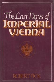 The last days of imperial Vienna