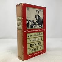 Complete Book of Etiquette B0007FBF66 Book Cover