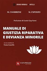 Vedi scheda su Amazon Manuale di giustizia riparativa e devianza minorile
