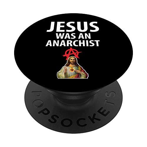 'Jesus Was An Anarchist' Christian Anarchy Easter Gospel PopSockets Swappable PopGrip