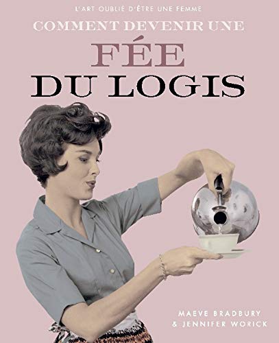 Télécharger Comment être une fée du logis PDF