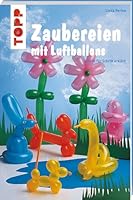 Zaubereien mit Luftballons 3772433197 Book Cover
