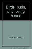 Birds, buds, and loving hearts B0007FPL5C Book Cover
