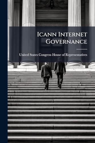 Icann Internet Governance: Is It Working?