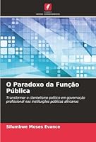 O Paradoxo da Função Pública (Portuguese Edition) 6200766428 Book Cover