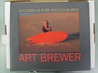 Masters of Surf Photography: Art Brewer 0966377125 Book Cover