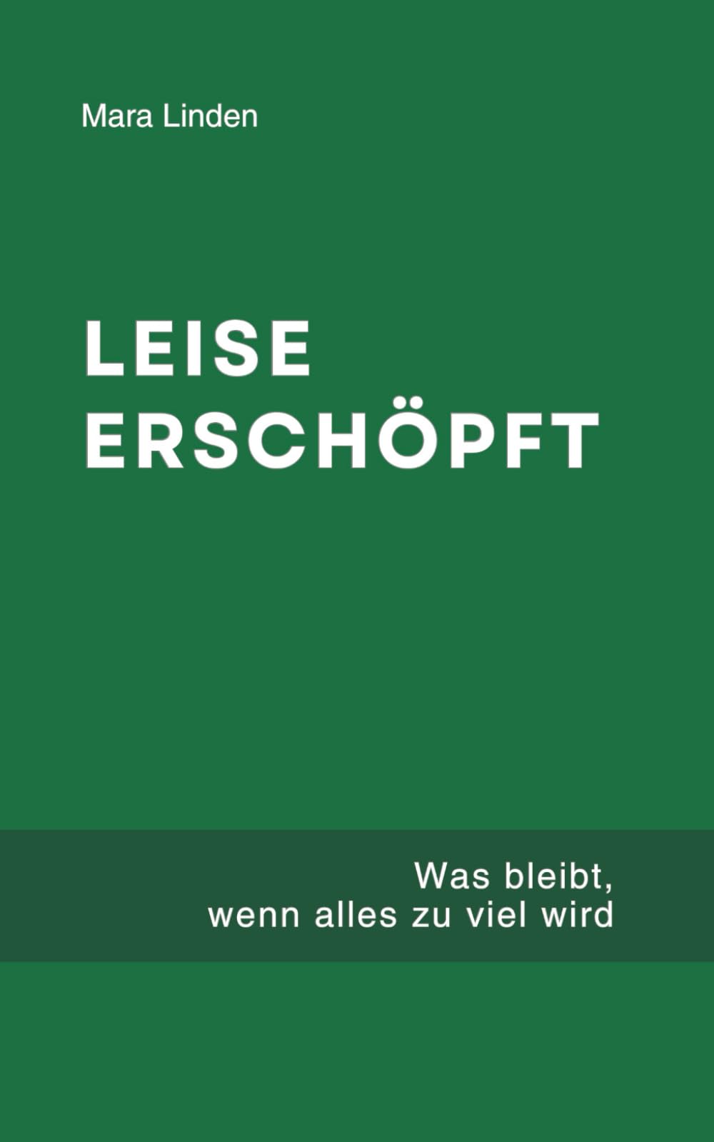 Leise erschöpft. Was bleibt, wenn alles zu viel wird.