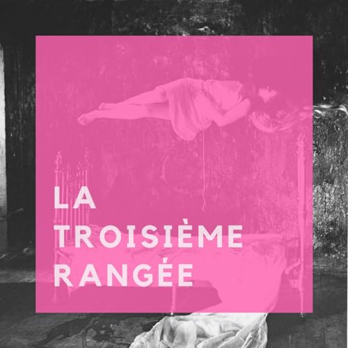 La Troisi&egrave;me Rang&eacute;e Titelbild