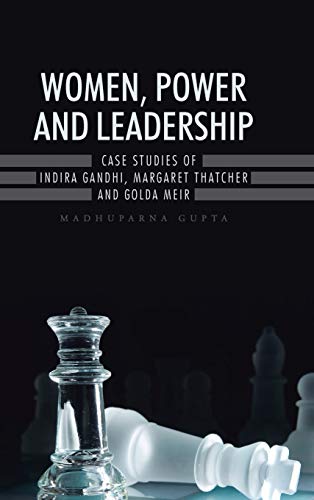 Women, Power and Leadership: Case Studies of In... 1482845881 Book Cover