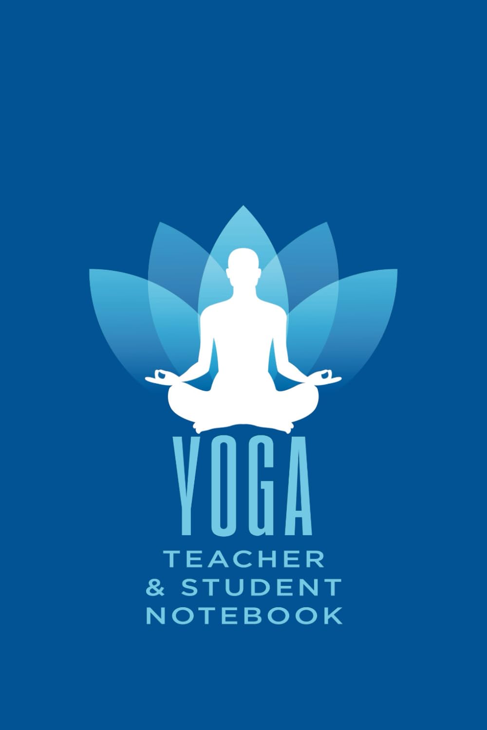 Yoga Teacher and Student Notebook to plan and record your classes: Compact and portable, with a peaceful and simple design. Makes a perfect gift for the yoga teacher or yoga lover in your life
