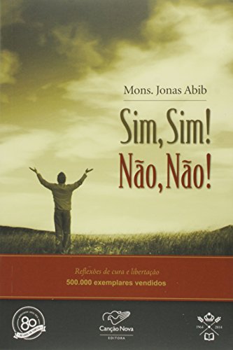 Sim, sim! Não, não! Sim, sim! Não, não!