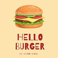 Hello Burger 1777606640 Book Cover