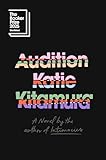 Audition: A Novel