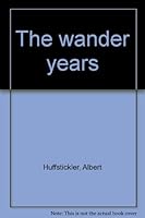 The wander years 0965768732 Book Cover