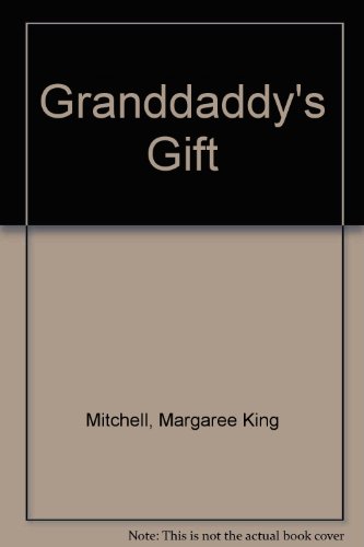 Granddaddy's Gift 0606134492 Book Cover