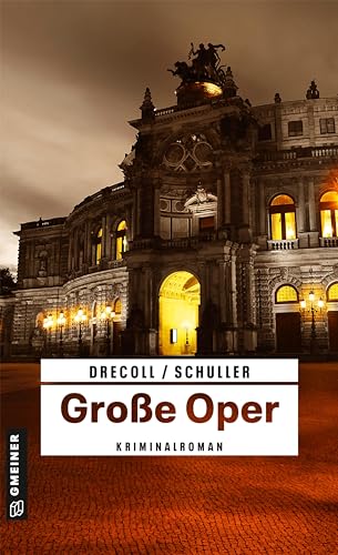 Preisvergleich Produktbild Große Oper: Kriminalroman (Kriminalromane im GMEINER-Verlag)