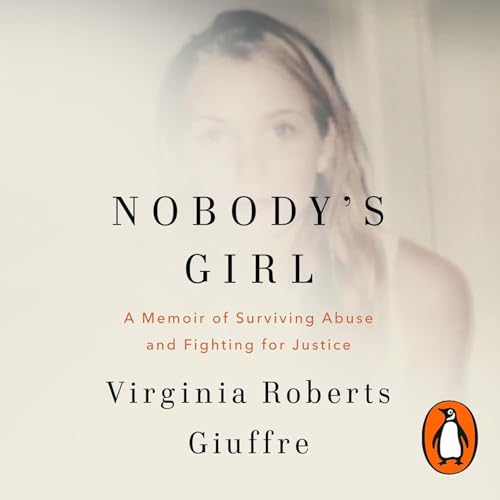 Page de couverture de Nobody's Girl by Virginia Roberts Giuffre, Book Summary, Podcast, English