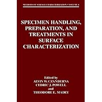 Specimen Handling, Preparation, and Treatments in Surface Characterization