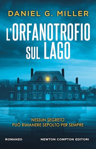 L'orfanotrofio sul lago - Il thriller in vetta alle classifiche