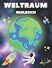 Weltraum Malbuch: Malbuch für Kinder 50 Zeichnungen UFO Außerirdische Astronauten Planeten tolles Geschenk!