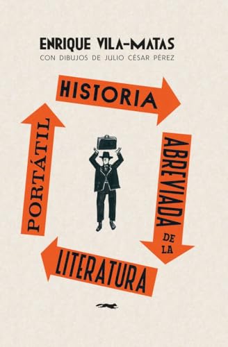 Historia abreviada de la literatura portátil (ALBUMES ILUSTRADOS)
