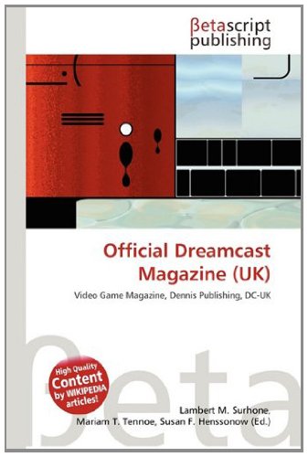 Official Dreamcast Magazine (UK): Video Game Magazine, Dennis Publishing, DC-UK