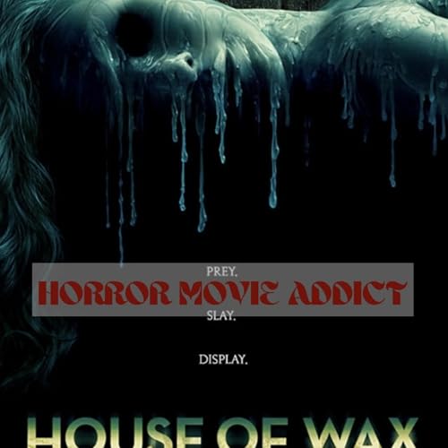 79. House of Wax (2005)