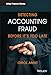 Detecting Accounting Fraud Before It's Too Late (The Wiley Finance Series)