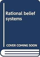 Rational belief systems 0631115900 Book Cover