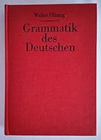 Grammatik DES Deutschen (German Edition) 3050006862 Book Cover
