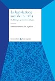 La Legislazione Sociale In Italia. Modelli E Prospettive In Sociologia - 2