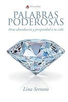 Palabras Poderosas; Atrae abundancia y prosperidad a tu vida 8491942912 Book Cover