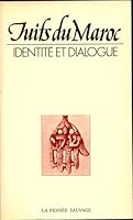 Juifs Du Maroc: Actes Du Colloque International Sur La Communaute Juive Marocaine, Vie Culturelle, Histoire Sociale Et Evolution (Pari 2859190376 Book Cover