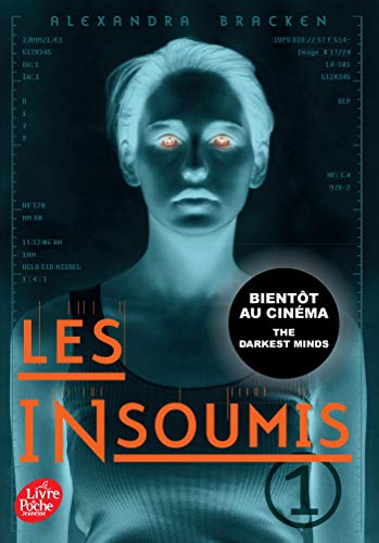 Les insoumis (Darkest minds Rébellion) - Tome 1 Les insoumis (Darkest minds Rébellion) - Tome 1