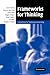 Produktbild Frameworks for Thinking: A Handbook for Teaching and Learning