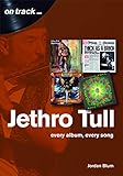 Jethro Tull: Every album, every song (On Track)