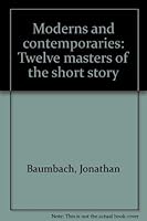 Moderns and Contemporaries: Twelve Masters of the Short Story 0394312872 Book Cover