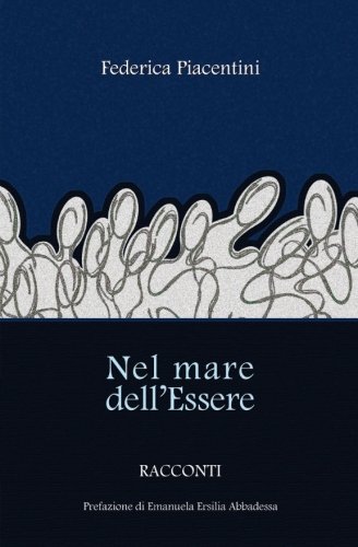 Nel mare dell'Essere: Racconti Nel mare dell'Essere: Racconti