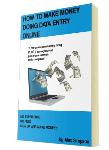 Amazon Com Making Money Doing Data Entry Online Ebook Simpson Alex Kindle Store