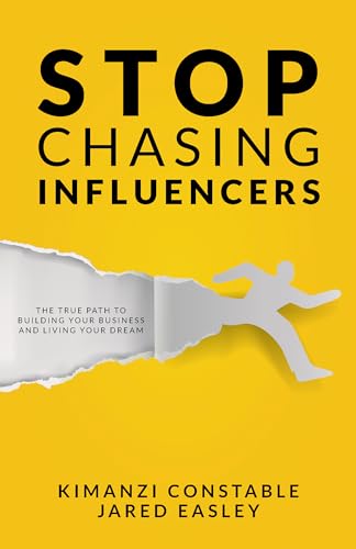 Stop Chasing Influencers: The True Path to Building Your Business