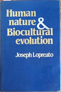 Hardcover Human Nature and Biocultural Evolution Book