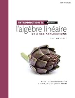 Introduction à l'algèbre linéaire et à ses applications 4ème édition (Inclut un aide-mémoire) 2761360893 Book Cover