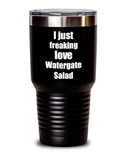 Watergate Salad Tumbler I Just Freaking Love Funny Gift Idea For Foodie Coffee