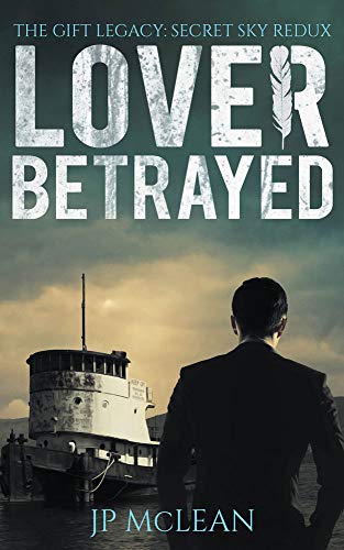 Lover Betrayed (The Gift Legacy Companion Book 1) by [JP McLean]