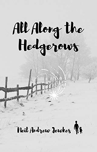 All Along the Hedgerows: A nature story for each month of the year
