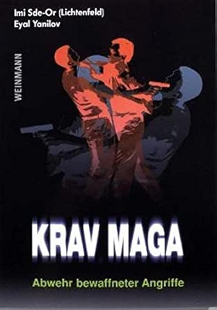 Krav Maga: Abwehr bewaffneter Angriffe